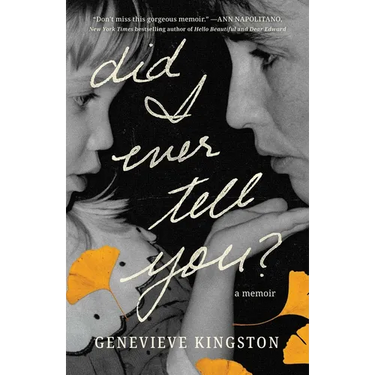 Did I Ever Tell You?: A Memoir