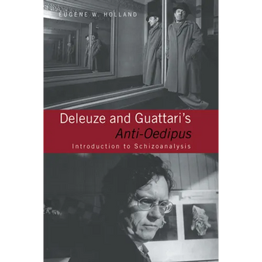 Deleuze and Guattari's Anti-Oedipus: Introduction to Schizoanalysis