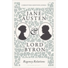 Jane Austen and Lord Byron: Regency Relations