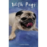 With Pugs