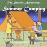 The Dowd's Adventures: Summer Camping: This is a real-life experience of a little girl who learned how things are going to work out when you bring alo