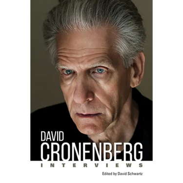 David Cronenberg: Interviews