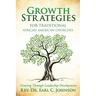 Growth Strategies For Traditional African American Churches