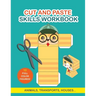 Cut and Paste Skills Workbook: Activity Book for Kids. Childrens Activity Books. Scissor Cutting Activities