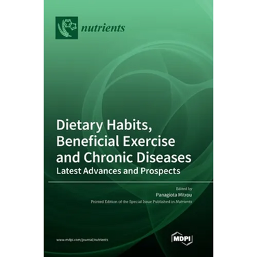 Dietary Habits, Beneficial Exercise and Chronic Diseases