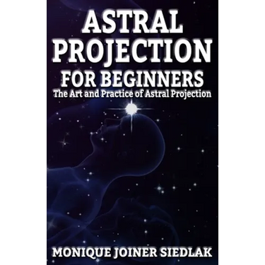 Astral Projection for Beginners
