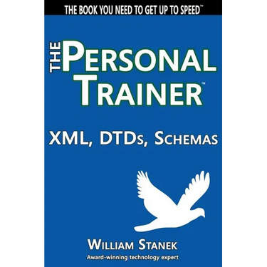 XML, DTDs, Schemas: The Personal Trainer