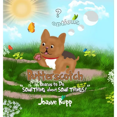 Butterscotch Learns to Do "SOMETHING about SOME THINGS!"