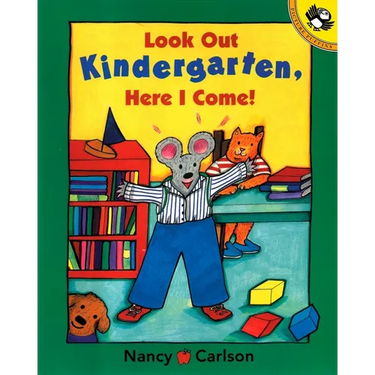 Look Out Kindergarten, Here I Come