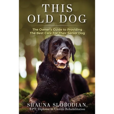 This Old Dog: An owner's guide to providing the best care for your senior dog.
