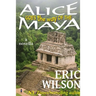 Alice Goes the Way of the Maya