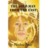The Gold Man from the East