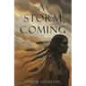 A Storm Coming