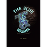The Blue Iguana Tattoo companion guide