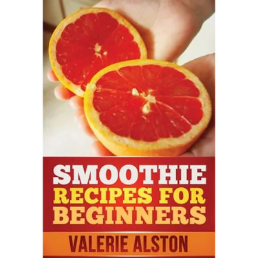 Smoothie Recipes for Beginners