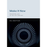 Make It New: Reshaping Jazz in the 21st Century