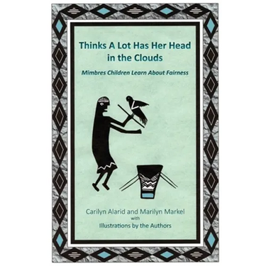 Thinks A Lot Has Her Head in the Clouds: Mimbres Children Learn About Fairness