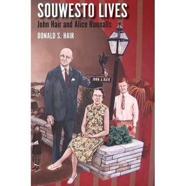 Souwesto Lives: John Hair and Alice Runnalls