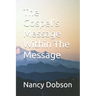 The Gospel's Message Within The Message