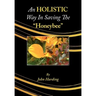 An Holistic Way in Saving the Honeybee