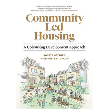 Community Led Housing: A Cohousing Development Approach