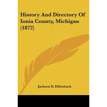 History And Directory Of Ionia County, Michigan (1872)