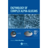 Enzymology of Complex Alpha-Glucans