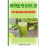 Smoothies For Weight Loss, Fast and simple smoothies recipes for better health