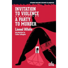 Invitation to Violence / A Party to Murder