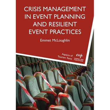 Crisis Management in Event Planning and Resilient Event Practices