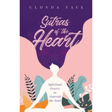Sutras of the Heart: Spiritual Poetry to Nourish the Soul