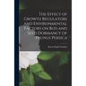 The Effect of Growth Regulators and Environmental Factors on Bud and Seed Dormancy of Prunus Persica