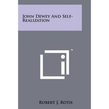 John Dewey And Self-Realization