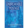 Unbreakable Hostage