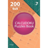 Calcudoku - 200 Easy to Normal Puzzles 9x9 (Volume 7)