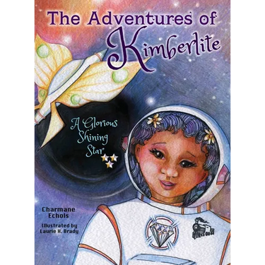 The Adventures of Kimberlite: A Glorious Shining Star