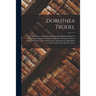 Dorothea Trudel; or, The Prayer of Faith, Showing the Remarkable Manner in Which Large Numbers of Sick Persons Were Healed in Answer to Special Prayer