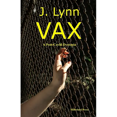 VAX: A post-covid dystopia