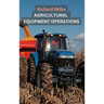 Agricultural Equipment Operations