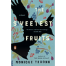 The Sweetest Fruits
