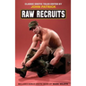 Raw Recruits