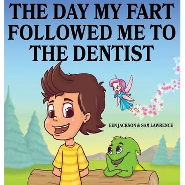 The Day My Fart Followed Me To The Dentist