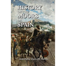 History of the Moors of Spain