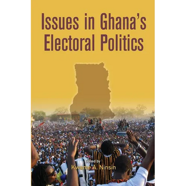 Issues in Ghana's Electoral Politics