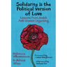 Solidarity Is the Political Version of Love: Lessons from Jewish Anti-Zionist Organizing