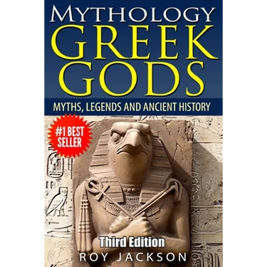 Mythology: GREEK GODS: Myths, Legends and Ancient History