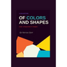 A Collection of Colours and Shapes: Colour Composition in Shapes
