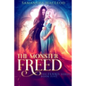 The Monster Freed