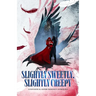 Slightly Sweetly, Slightly Creepy: A Gothic Romance Anthology
