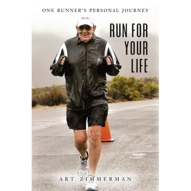 Run for Your Life: One Runner's Personal Journey